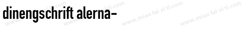 dinengschrift alerna字体转换